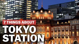 7 Things to know about Tokyo Station  japanguidecom [upl. by Annahael8]