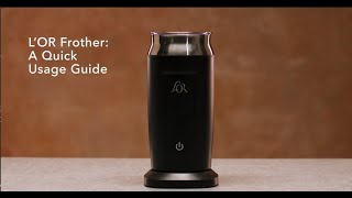 LOR Milk Frother A Quick Usage Guide [upl. by Acinoreb]