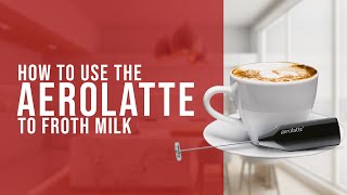 How To Use the AeroLatte To Froth Milk [upl. by Mandler]